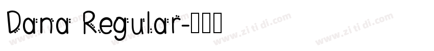 Dana Regular字体转换